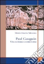 Paul Gauguin. Un esotismo controverso libro