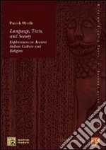 Language, texts and society. Explorations in ancient indian culture and religion libro