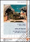 Il governo imprenditoriale. Vol. 3/1: Etica di impresa: considerazioni teoriche ed evidenze cliniche libro