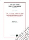 Dal Caucaso al Mar d'Azov. L'impatto dell'invasione mongola in Caucasia fra nomadismo e società sedentaria (1204-1295) libro di Pubblici Lorenzo