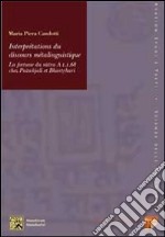 Interprétations du discours métalinguistique. La fortune du sutra A 1 1 68 chez Patañjali et Bhartrhari libro