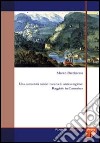 Una comunità rurale toscana di antico regime: Raggiolo in Casentino libro di Bicchierai Marco