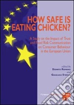 How safe is eaten chicken? A study on the impact of trust and food risk communication on consumer behaviour in the European Union libro