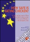 How safe is eaten chicken? A study on the impact of trust and food risk communication on consumer behaviour in the European Union libro