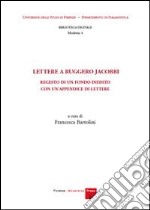 Lettere a Ruggero Jacobbi. Regesto di un fondo inedito con un'appendice di lettere