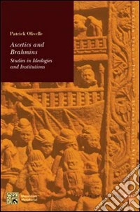 Ascetics and Brahamins. Studies in ideologies and institutions