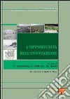 L'opportunità dell'innovazione. Ediz. illustrata libro