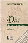 Francesco di Marco Datini. The man the merchant libro di Nigro G. (cur.)