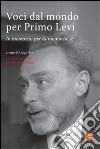 Voci dal mondo per Primo Levi. In memoria, per la memoria libro