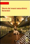 Storia dei musei naturalistici fiorentini libro