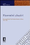 Fiorentini abusivi. Il carteggio Ercole Ugo d'Andrea-Francesco Tentori (1972-1995) libro