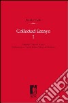 Collected Essays. Vol. 1: Language, texts and society. Explorations in ancient indian culture and religion libro