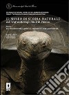 Il Museo di storia naturale dell'Università di Firenze. Vol. 1: Le collezioni della Specola: zoologia e cere anatomiche libro