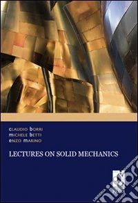 Lectures on solid mechanics