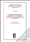 Gabriele Malaspina, marchese di Fosdinovo. Condotte, politica e diplomazia nella Lunigiana del Rinascimento libro