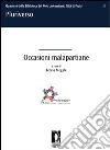 Occasioni malapartiane. Progetti teatrali della compagnia universitaria dei corsi di laurea in Pro.Ge.A.S e in Pro.S.M.Ar.T. libro