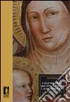 L'Oratorio della Madonna del Piano a Sesto Fiorentino. La storia della piana tra arte e tradizione libro