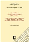 La famiglia nell'economia europea secoli XIII-XVIII-The economic role of the family in the european economy from the 13th to the 18th centuries. Ediz. bilingue libro di Cavaciocchi S. (cur.)