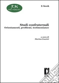 Studi confraternali. Orientamenti, problemi, testimonianze