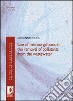 Use of microorganism in the removal of pollutants from the wastewater libro