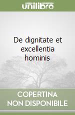 De dignitate et excellentia hominis libro