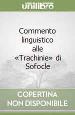 Commento linguistico alle «Trachinie» di Sofocle