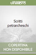 Scritti petrarcheschi