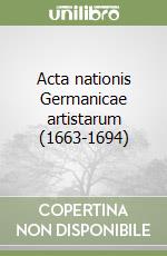 Acta nationis Germanicae artistarum (1663-1694) libro