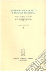 Aristotelismo veneto e scienza moderna. Atti del 25º anno accademico libro