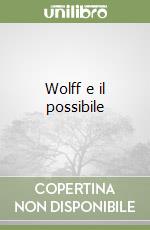 Wolff e il possibile