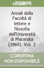 Annali della Facoltà di lettere e filosofia dell'Università di Macerata (1969). Vol. 2 libro