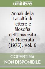 Annali della Facoltà di lettere e filosofia dell'Università di Macerata (1975). Vol. 8 libro