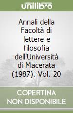 Annali della Facoltà di lettere e filosofia dell'Università di Macerata (1987). Vol. 20 libro