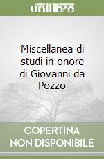 Miscellanea di studi in onore di Giovanni da Pozzo