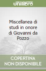 Miscellanea di studi in onore di Giovanni da Pozzo libro