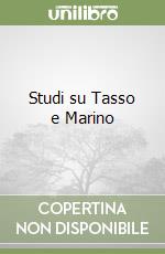 Studi su Tasso e Marino