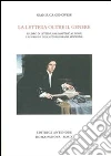 La Lettera oltre il genere. Il libro delle lettere, dall'Aretino al Doni, e le origini dell'autobiografia moderna libro di Genovese Gianluca