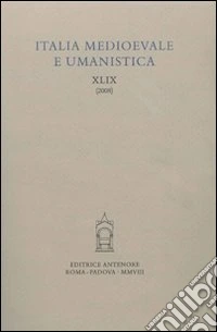 Italia medievale e umanistica. Vol. 49