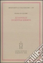 Le Novelle di Gentile Sermini libro