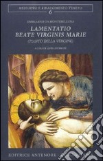 Lamentatio beate virginis Marie (Pianto della Vergine) libro