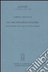 Gli arcani dell'oratore. Alcuni appunti sull'actio dei romani libro