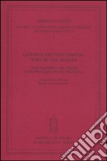 Giovanni Battista Ramusio «editor» del «Milione». Trattamento del testo e manipolazione dei modelli. Atti del seminario di ricerca (Venezia, 9-10 settembre 2010) libro