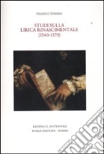 Studi sulla lirica rinascimentale (1540-1570)