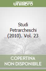Studi Petrarcheschi (2010). Vol. 23 libro