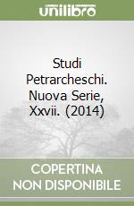 Studi Petrarcheschi. Nuova Serie, Xxvii. (2014) libro