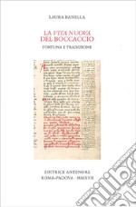 La «Vita nuova» del Boccaccio. Fortuna e tradizione