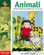 Animali. Attività creative per bambini dai 3 ai 6 anni