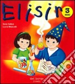 Elisir. Per la Scuola materna. Vol. 1 libro