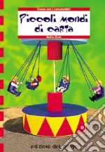 Piccoli mondi di carta