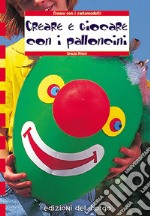 Creare con i palloncini libro